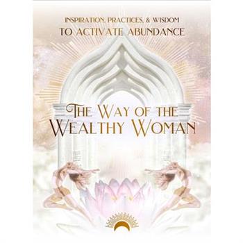 The Way of the Wealthy Woman Journal
