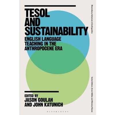 Tesol and SustainabilityEnglish Language Teaching in the Anthropocene Era