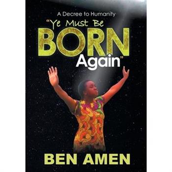Ye Must Be Born Again