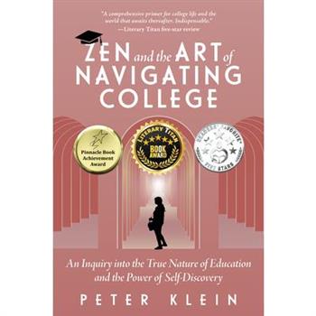 Zen and the Art of Navigating College: An Inquiry Into the True Nature of Education and the Power of Self-Discovery