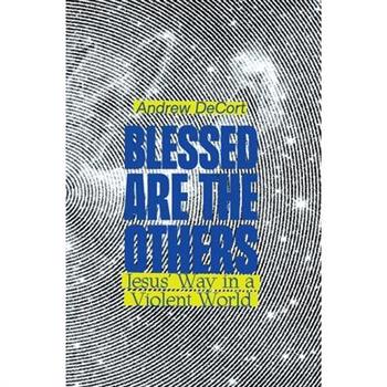 Blessed Are the Others