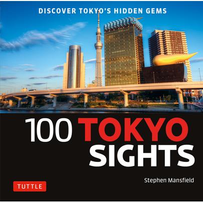 100 Tokyo SightsDiscover Tokyo’s Hidden Gems