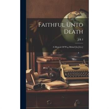 Faithful Unto Death