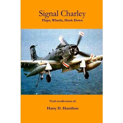 Signal Charley - flaps, wheels, hook down