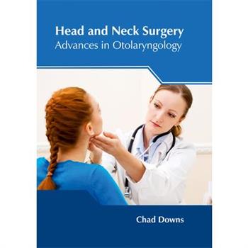 Head and Neck Surgery: Advances in Otolaryngology