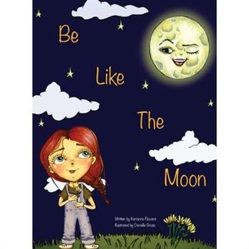 Be Like the Moon