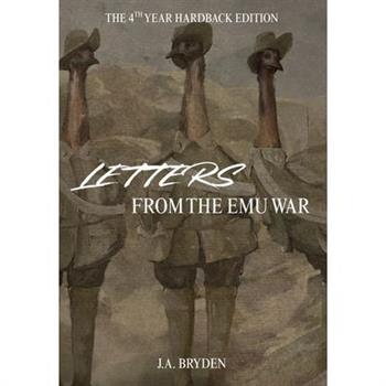 Letters from the emu war - Hardback Edition