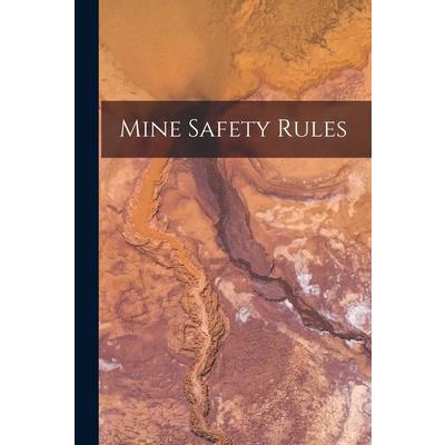 Mine Safety Rules