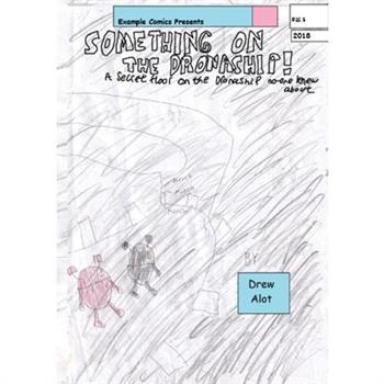 Something On The Dronaship
