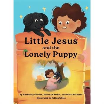 Little Jesus and the Lonely Puppy