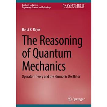 The Reasoning of Quantum Mechanics