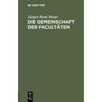 Die Gemeinschaft der Facult瓣ten