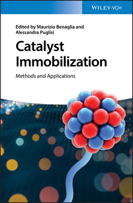 Catalyst ImmobilizationMethods and Applications