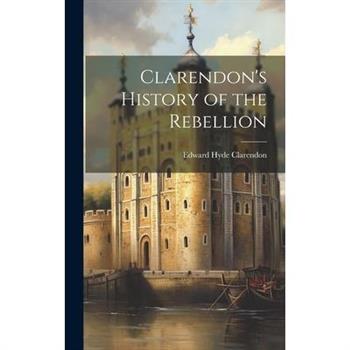 Clarendon’s History of the Rebellion