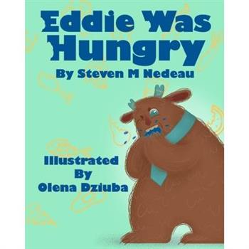 Eddie Was Hungry