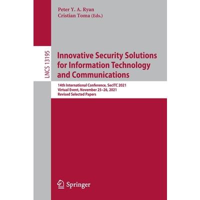 Innovative Security Solutions for Information Technology and Communications