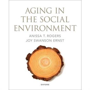 Aging in the Social Environment