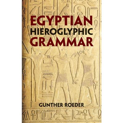 Egyptian Hieroglyphic Grammar