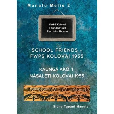 School Friends FWPS Kolovai 1955