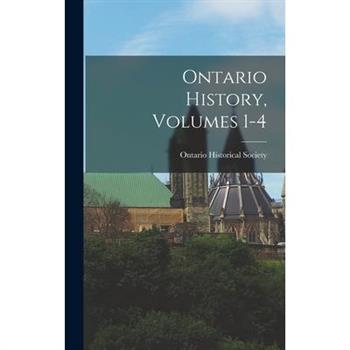 Ontario History, Volumes 1-4