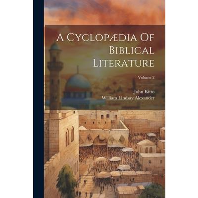 A Cyclop疆dia Of Biblical Literature; Volume 2