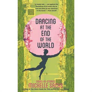 Dancing at the End of the World