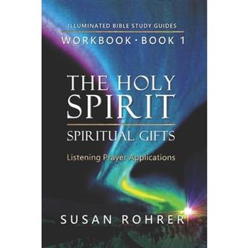 The Holy Spirit - Spiritual Gifts Workbook