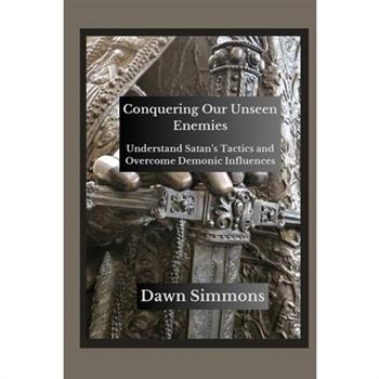 Conquering Our Unseen Enemies