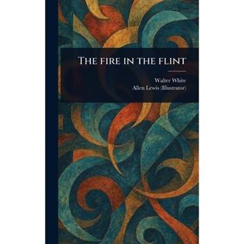 The Fire in the Flint