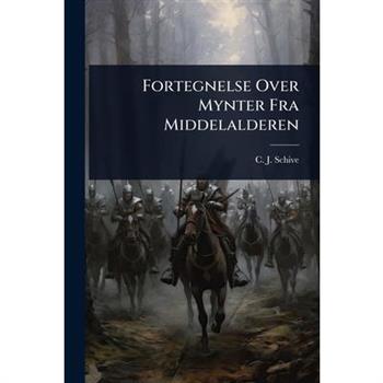Fortegnelse Over Mynter Fra Middelalderen
