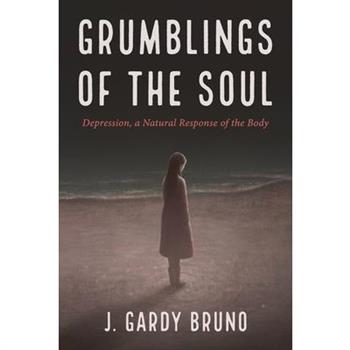Grumblings of the Soul