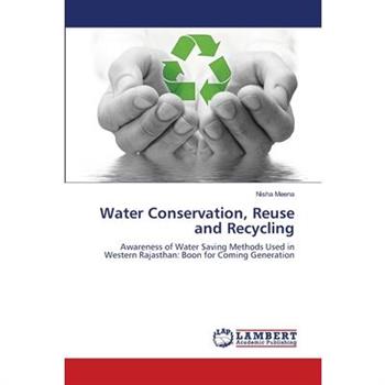 Water Conservation, Reuse and Recycling