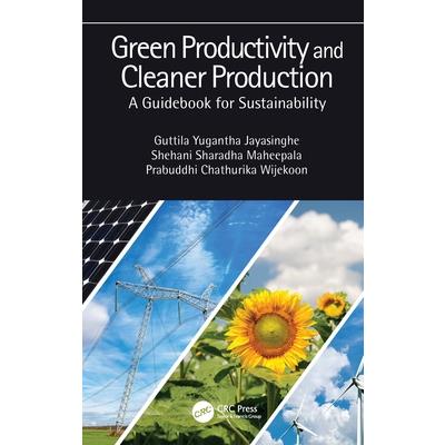 Green Productivity and Cleaner ProductionA Guidebook for Sustainability