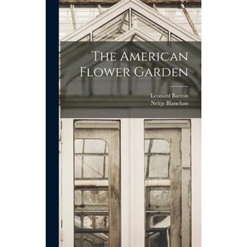 The American Flower Garden