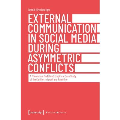 External Communication in Social Media During Asymmetric Conflicts