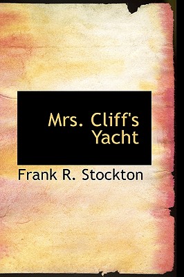 Mrs. Cliff’s Yacht