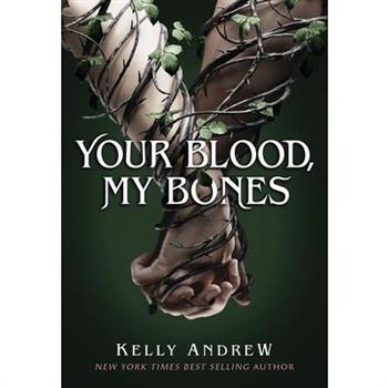 Your Blood, My Bones