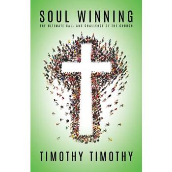 SOUL WINNING ...The ultimate call and challenge of the Church
