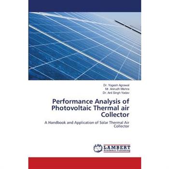 Performance Analysis of Photovoltaic Thermal air Collector