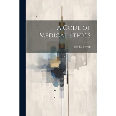 A Code of Medical Ethics