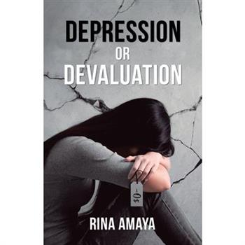 Depression or Devaluation