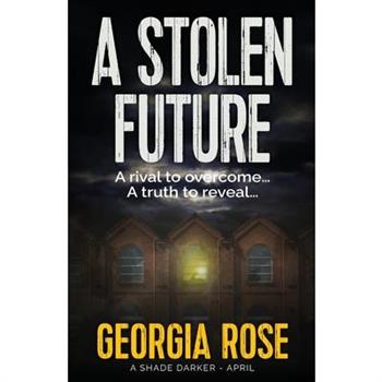 A Stolen Future (A Shade Darker Book 4)