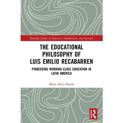 The Educational Philosophy of Luis Emilio Recabarren