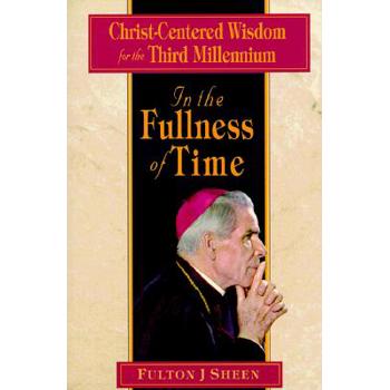 In the Fullness of Time