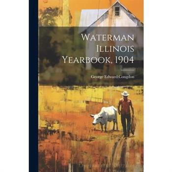 Waterman Illinois Yearbook, 1904