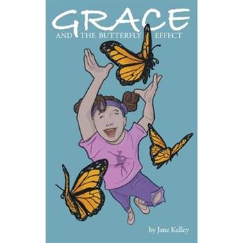 Grace and the Butterfly Effect
