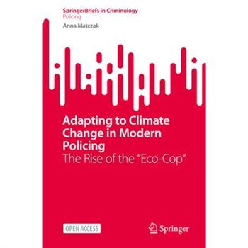 Adapting to Climate Change in Modern Policing