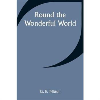 Round the Wonderful World