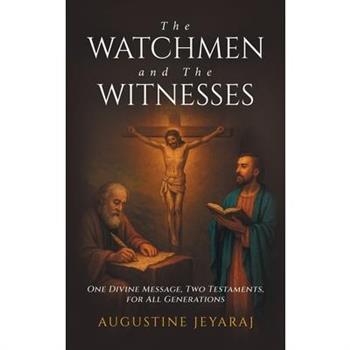 The Watchmen and The Witnesses