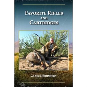 Favorite Rifles and Cartridges